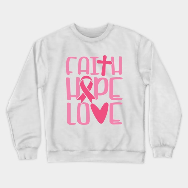 Faith hope love Crewneck Sweatshirt by Peach Lily Rainbow